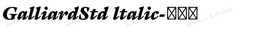 GalliardStd ltalic字体转换